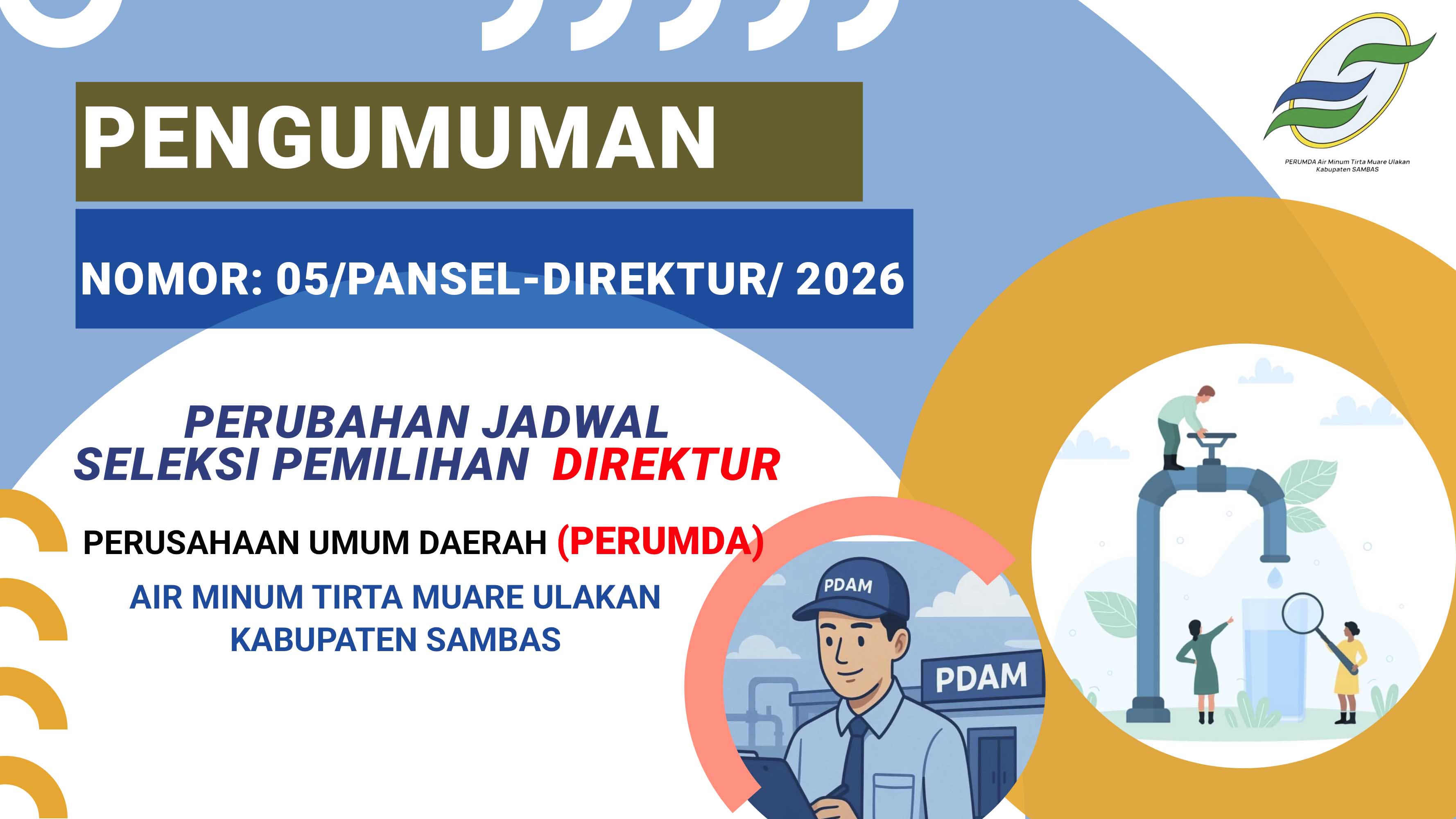 Perubahan Jadwal Seleksi Pemilihan Direktur Perumda Air Minum Tirta Muare Ulakan
