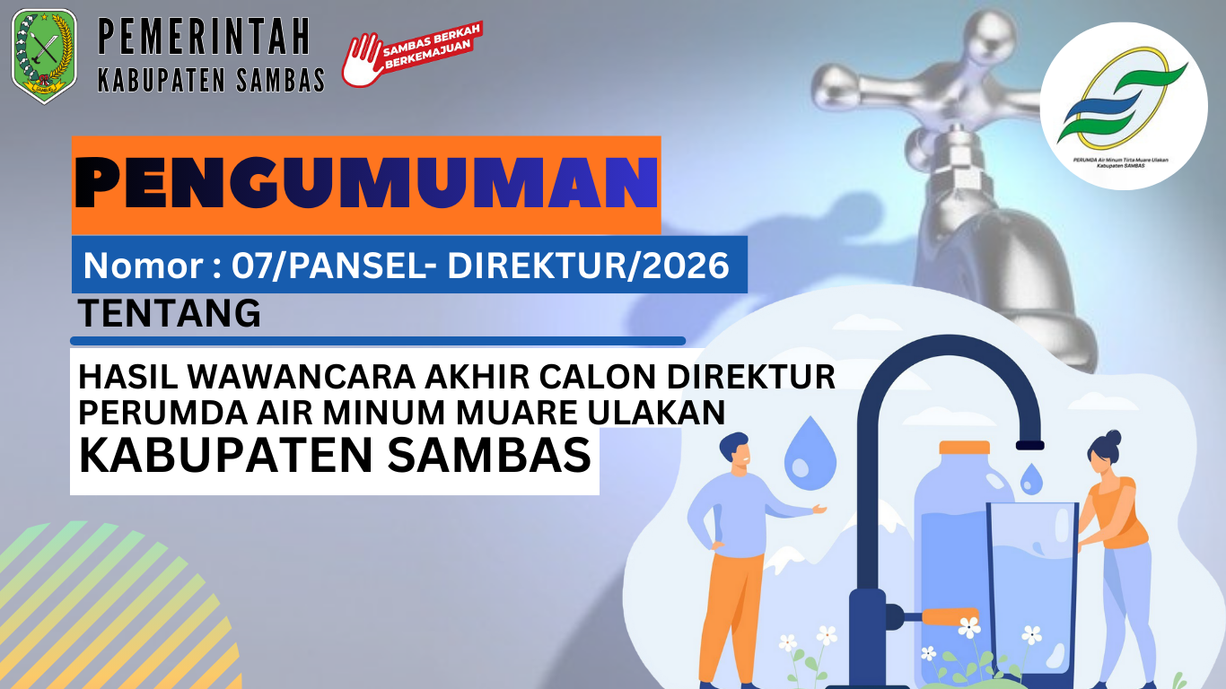 Pengumuman Hasil Akhir Wawancara Seleksi Direktur Perumda Air Minum Tirta Muare Ulakan