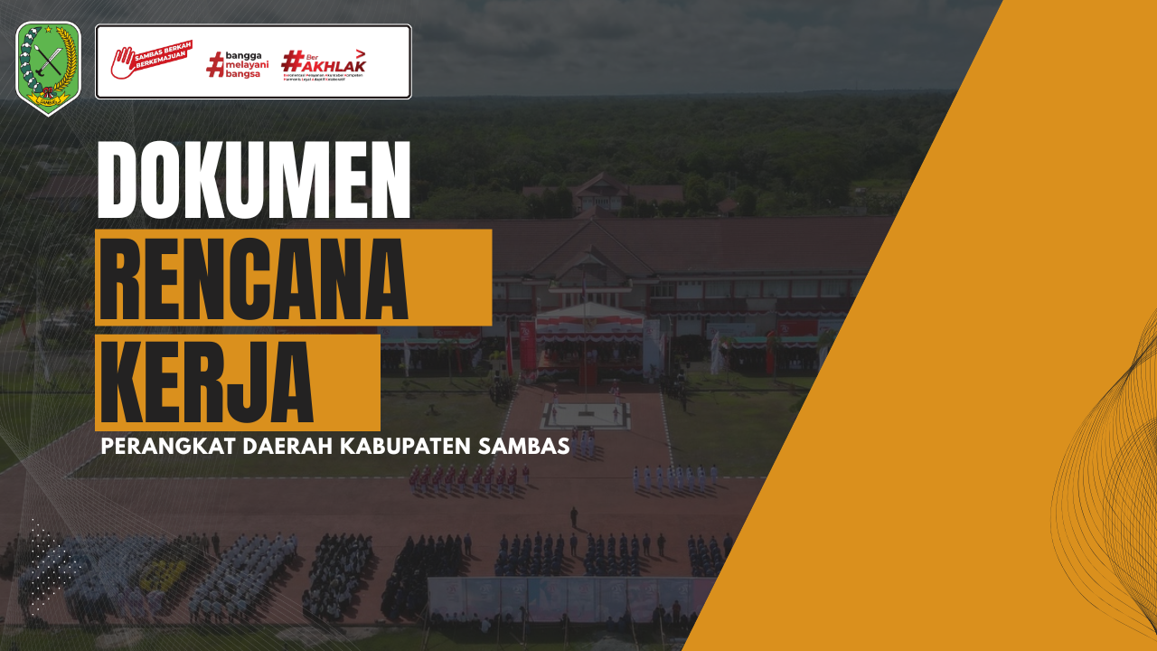 Dokumen Rencana Kerja (Renja) Perangkat Daerah Kab. Sambas
